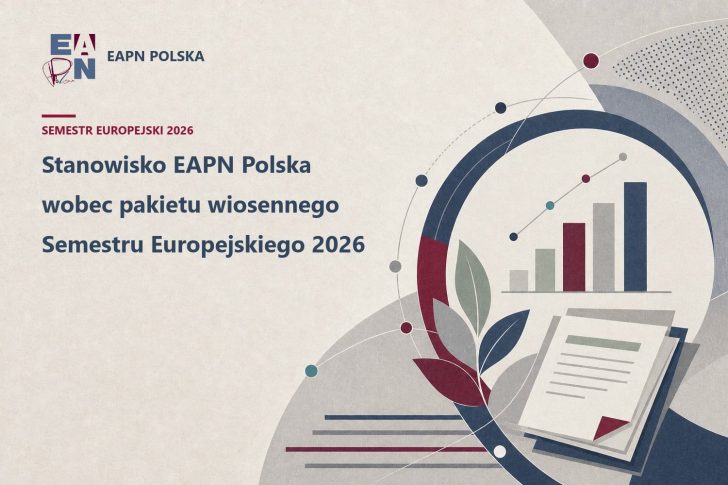 Stanowisko EAPN Polska wobec pakietu wiosennego Semestru Europejskiego 2026 Stanowisko EAPN Polska wobec pakietu wiosennego Semestru Europejskiego 2026