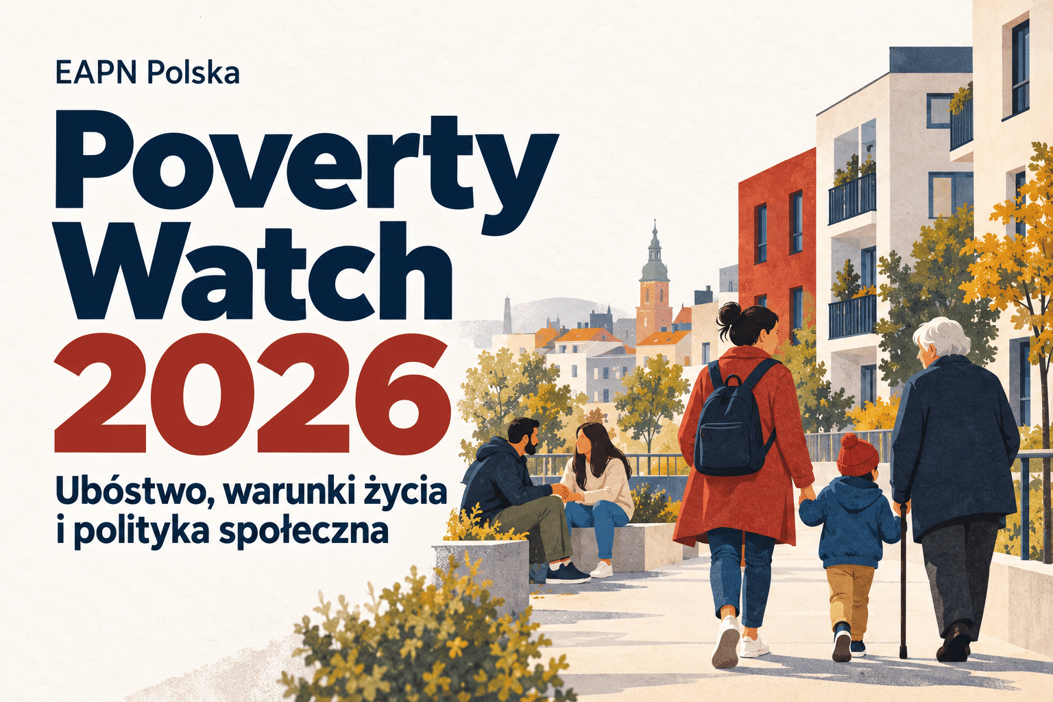 Poverty Watch 2026 – Ubóstwo, warunki życia i polityka społeczna. Grafika EAPN Polska przedstawiająca osoby różnych pokoleń na tle zabudowy miejskiej.